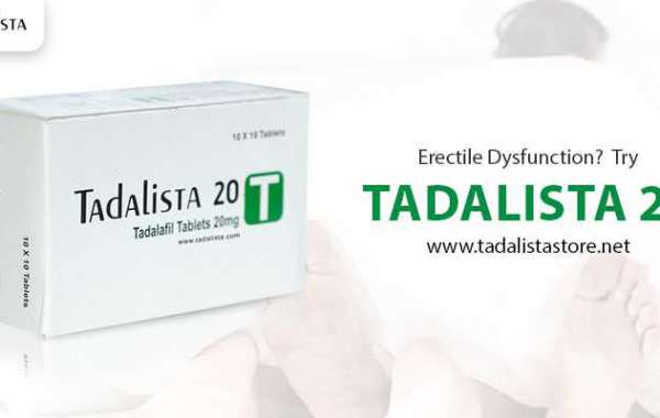 Tadalista 20 mg | Buy Tadalafil Tablets Online | Treating ED is Absolute Sigh of Relief