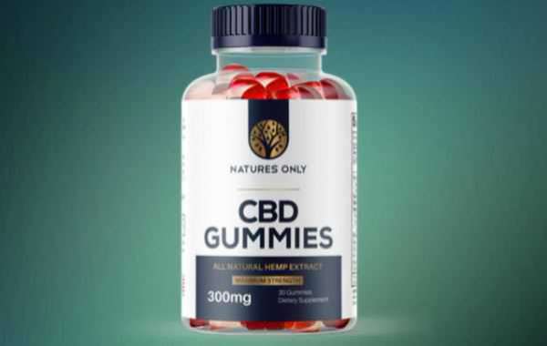 Natures Only CBD Gummies Reviews - Why you should use Natures Only CBD Gummies?