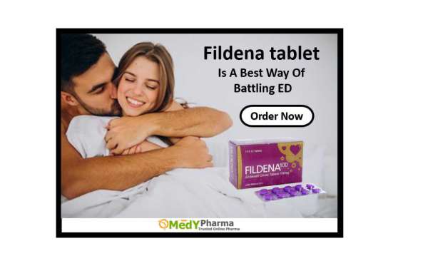 Fildena tablet  Is A Best Way Of  Battling ED