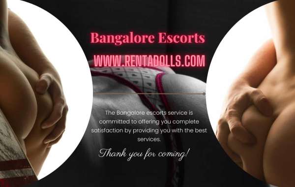 Find your Dream Girl at Our  Bangalore Escorts Service