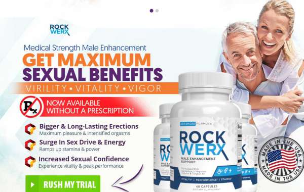 Reviews of Rock Werx Male Enhancement: Does It Really Work? 2022