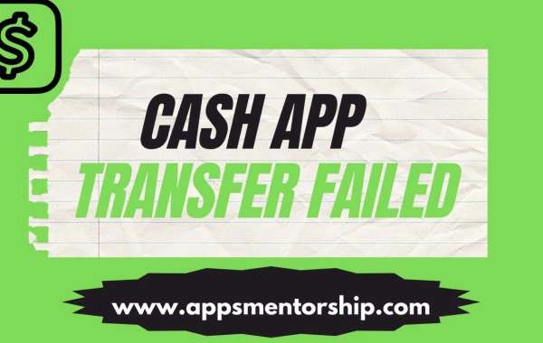 Why does Cash App transfer failed?