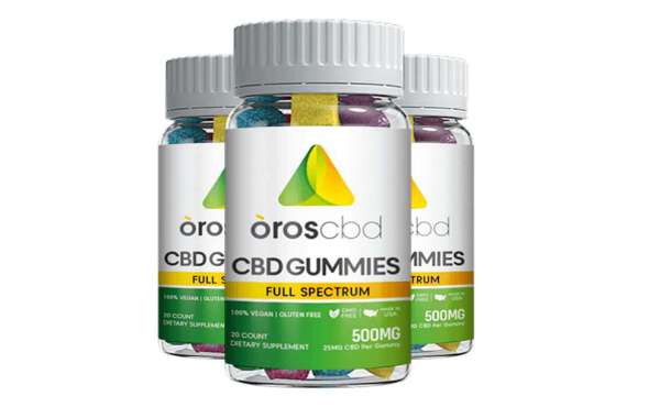 Oros CBD Gummies Is It A Scam Or Worth Buying?
