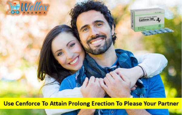 Use Cenforce To Attain Prolong Erection To Please Your Partner