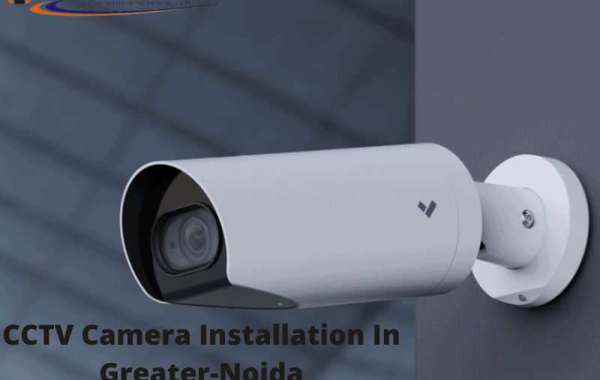 CCTV Camera Installation In Greater-Noida