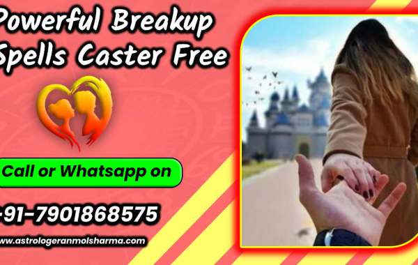 Powerful Breakup Spells Caster Free - Online Breakup spells in India - Call Now +91-7901868575