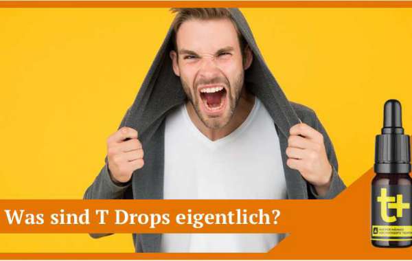 T+ Drops Kaufen Deutschland – Natürliche Fixierungen & schockierende Nebenwirkungen